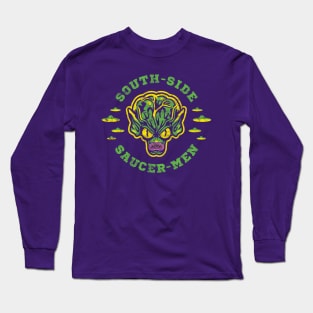 Saucer-Men (South Side) Long Sleeve T-Shirt